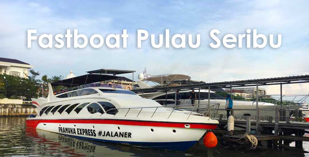 Harga Speedboat Pulau Seribu